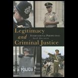 Legitimacy and Criminal Justice An International Perspective