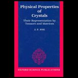 Physical Properties of Crystals  Their Representation by Tensors and Matrices