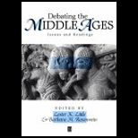 Debating Middle Ages  Issues and Readings