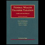 Federal Wealth Transfer Taxation   Cs and Mat