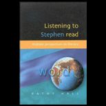 Listening to Stephen Read