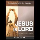 Jesus Is Lord  An Introduction to the New Testament