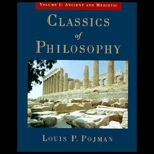 Classics of Philosophy  The Ancient and Medieval, Volume I