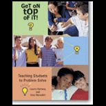 Get on Top of It  Seven steps for teaching students to get on top of their problems