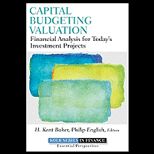 Capital Budgeting Valuation Financial Analysis for Todays Investment Projects