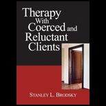 Therapy with Coerced and Reluctant Clients