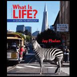 What Is Life? A Guide to Biology (High School) Text Only
