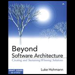 Beyond Software Architecture  Creating and Sustaining Winning Solutions