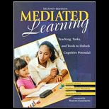 Mediated Learning  Teaching, Tasks, and Tools, and Tools to Unlock Cognitive Potential