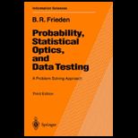 Probability, Statistical Optics and Data