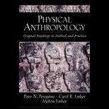 Physical Anthropology  Original Readings in Method and Practice