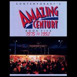 Contemporarys Amazing Century, Book Five  1975 1992