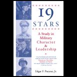 Nineteen Stars  A Study in Military Character and Leadership