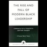Rise and Fall of Modern Black Leadership