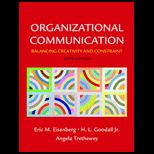 Organizational Communication Balancing Creativity and Constraint