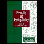 Personality and Psychopathology  Building a Clinical Science Selected Papers of Theodore Millon