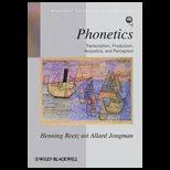Phonetics Transcription, Production, Acoustics, and Perception