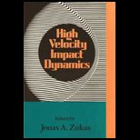 High Velocity Impact Dynamics