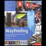 Wayfinding  Designing and Implementing Graphic Navigational Systems
