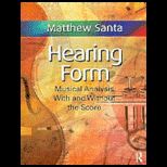Hearing Form Musical Analysis with and Without the Score Volume 1 and Volume 2