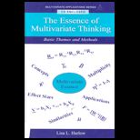 Essence of Multivariate Thinking   With CD