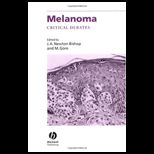 Melanoma Critical Debates