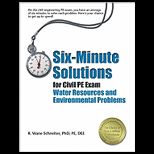 Six Minute Solutions for Civil PE Exam Water Resources and Environmental Problems