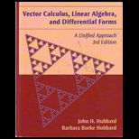 Vector Calculus, Linear Algebra, and Differential Forms A Unified Approach