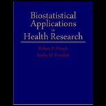 Biostatistical Application in Health Research