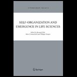 Self organization and Emergence in Life Sciences