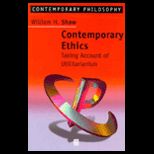 Contemporary Ethics  Taking Account of Utilitarianism
