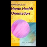 Handbook of Home Health Orientation