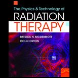 Physics and Technology of Radiation Therapy