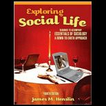 Exploring Social Life Readings to Accompany Essentials of SociologyA down to Earth Approach