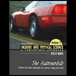 Inquiry Into Physical Science  A Contextual Approach Volume 3  The Automabile  Will The Gas Driven Automobile Ever Become A Thing Of The Past? Volume 3