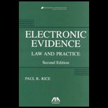 Electronic Evidence Law and Practice