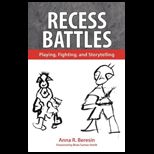 Recess Battles Playing, Fighting, and Storytelling