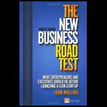 New Business Road Test What Entrepreneurs and Executives Should Do Before Launching a Lean Start up