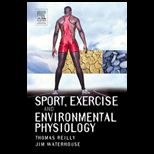 Sport, Exercise and Enviromental Physiology