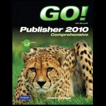 GO with Microsoft Publisher 2010 Comprehensive   With CD