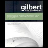 Gilbert Law Summaries  Commercial Paper and Payment Law