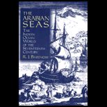 Arabian Seas The Indian Ocean World of the Seventeenth Century