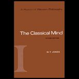History of Western Philosophy, Volume I  The Classical Mind
