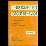 Understanding Group Behavior, Volume I  Consensual Action by Small Groups