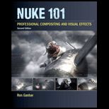 Nuke 101 Professional Compositing and Visual Effects
