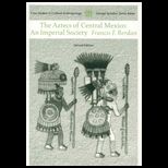 Aztecs of Central Mexico  An Imperial Society