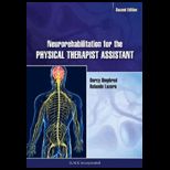 Neurorehabilitation for the Physical Therapist Assistant