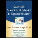 Systematic Screenings of Behavior to Support Instruction
