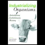 Industrializing Organisms