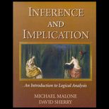 Inference and Implication An Introduction to Logical Analysis